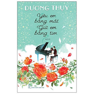 Yêu Em Bằng Mắt, Giữ Em Bằng Tim