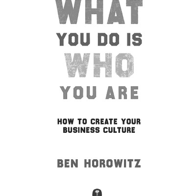 What You Do Is Who You Are: How To Create Your Business Culture (Hardback)