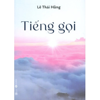 TIẾNG GỌI - Lê Thái Hằng (bìa mềm)