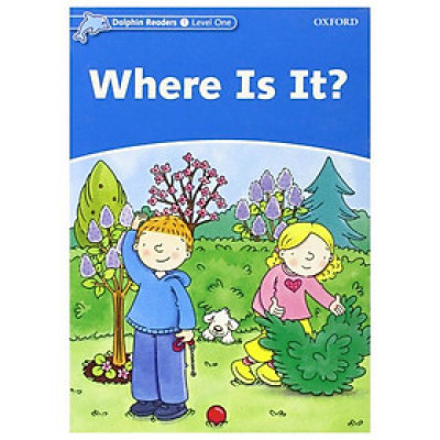 Dolphin Readers Level 1: Where Is It?