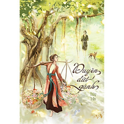 Duyên Đứt Gánh (Tác giả: Thủy Trần)