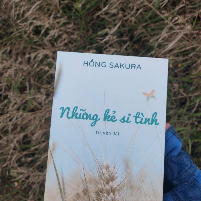 NHỮNG KẺ SI TÌNH - HỒNG SAKURA
