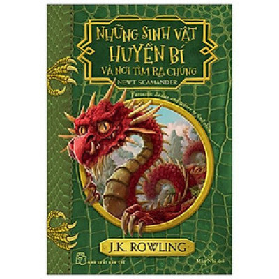 Sách - Sinh Vật Huyền Bí Và Nơi Tìm Ra Chúng - Newt Scamander - Fantastic Beasts And Where To Find Them (Tái Bản 2025)