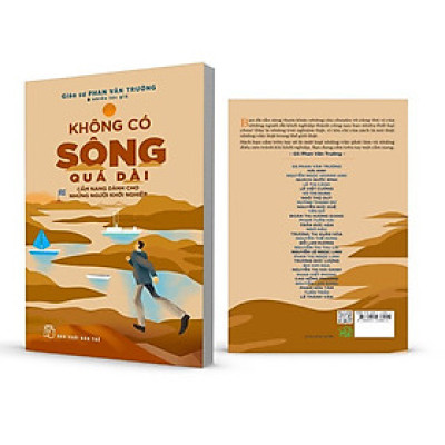 KHÔNG CÓ SÔNG QUÁ DÀI - CẨM NANG DÀNH CHO NHỮNG NGƯỜI KHỞI NGHIỆP