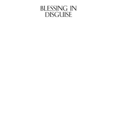 Blessing In Disguise