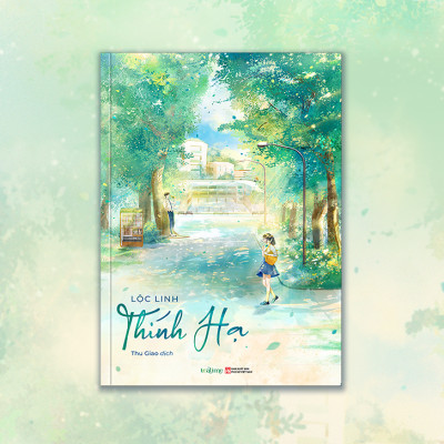 Thính Hạ - Lộc Linh - Truyện Ngôn Tình Yêu Thầm, Thanh Xuân Vườn Trường HE