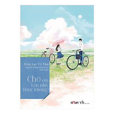 Chờ Em Lớn Nhé Được Không? - Diệp Lạc Vô Tâm