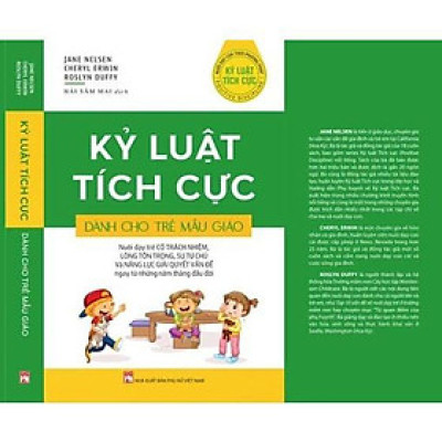 Sách - Kỷ Luật Tích Cực Dành Cho Trẻ Mẫu Giáo - NXB Phụ Nữ