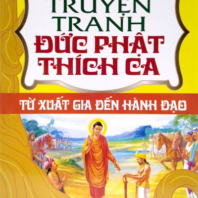 Truyện Tranh Đức Phạt Thích Ca - Từ Xuất Gia Đến Hành Đạo - Tập 2