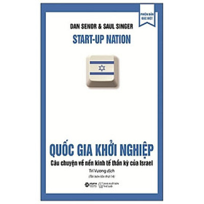 Trạm Đọc Official | Quốc Gia Khởi Nghiệp:  Câu Chuyện Về Nền Kinh Tế Thần Kỳ Của Israel