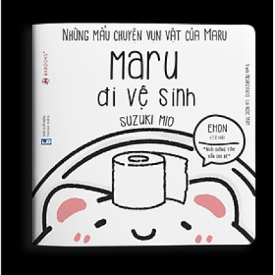 Sách Ehon Những Mẩu Chuyện Vụn Vặt Của Maru - Maru Đi Vệ Sinh