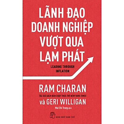 Lãnh Đạo Doanh Nghiệp Vượt Qua Lạm Phát _TRE