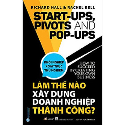 Làm Thế Nào Xây Dựng Doanh Nghiệp Thành Công