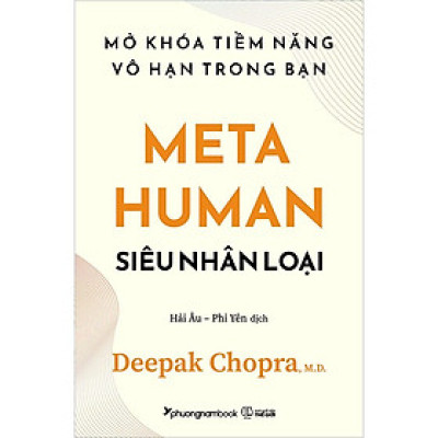 Metahuman – Siêu Nhân Loại - Mở Khóa Tiềm Năng Vô Hạn Trong Bạn