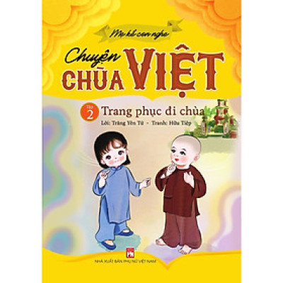 Sách - Mẹ Kể Con Nghe Chuyện Chùa Việt - Tập 2 - Trang Phục Đi Chùa - NXB Phụ Nữ