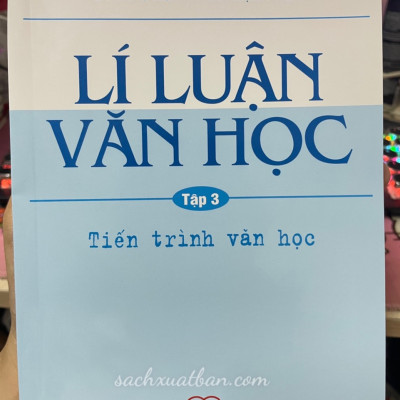 Sách Lí Luận Văn Học Tập 3 - Tiến Trình Văn Học