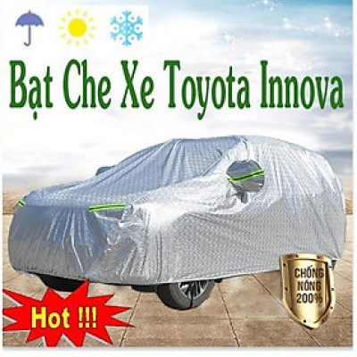Bạt Phủ Ô Tô, Xe Hơi Toyota Innova CAO CẤP 3 LỚP Tráng Bạc Cách Nhiệt Bảo Hành Uy Tín Lỗi 1 Đổi 1