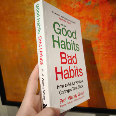 Sách - Good Habits, Bad Habits: How to Make Positive Changes That Stick by Wendy Wood - English Book - Self Help Book