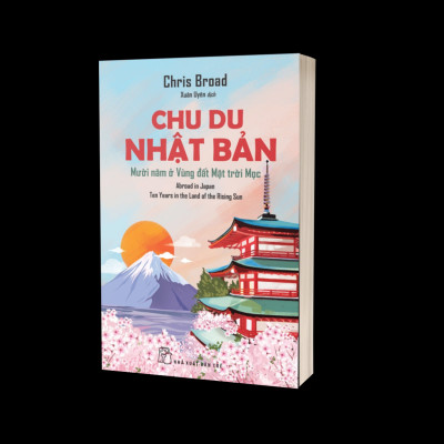 Chu Du Nhật Bản - Mười Năm Ở Vùng Đất Mặt Trời Mọc