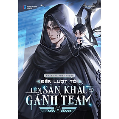 Đến Lượt Tôi Lên Sân Khấu Gánh Team - Tập 02