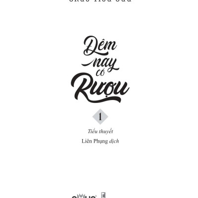 Đêm Nay Có Rượu - Tập 1