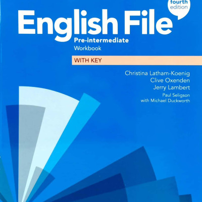 English File 4th Edition: Pre-Intermediate: Workbook With Key