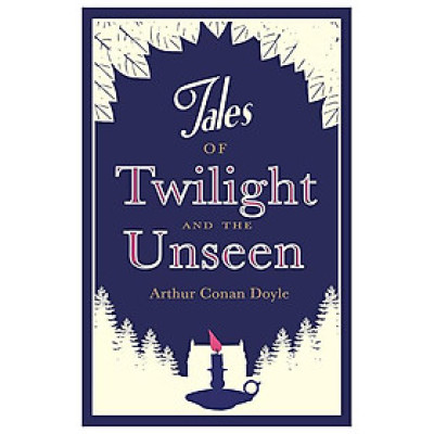 Tales Of Twilight And The Unseen