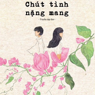 Sách - Chút Tình Nặng Mang - Tuyển Tập Thơ