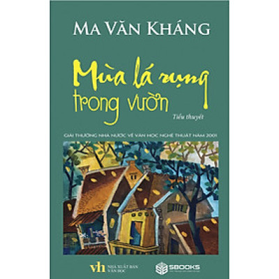 Mùa Lá Rụng Trong Vườn - Ma Văn Kháng 