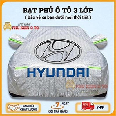 Bạt Phủ Xe Ô Tô Hyundai I10, I20, I30, Accent, Santafe, Tucson, Kona, Getz, Avante, Elantra, Sonata