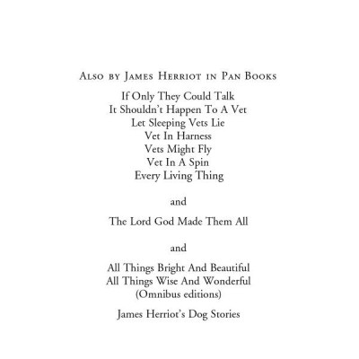 All Creatures Great And Small: The Classic Memoirs Of A Yorkshire Country Vet