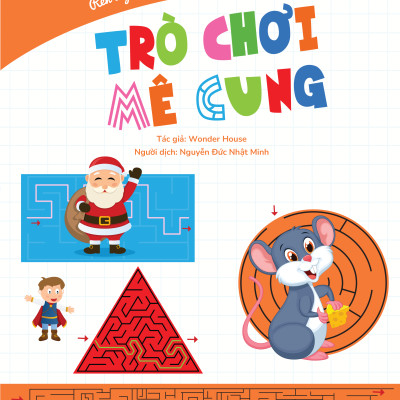 Sách - Rèn Luyện Kỹ Năng Cầm Bút Cho Trẻ - Trò Chơi Mê Cung