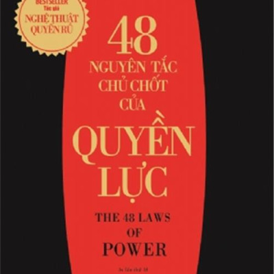 48 Nguyên Tắc Chủ Chốt Của Quyền Lực