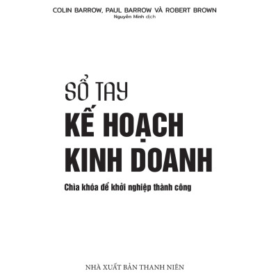 Sổ Tay Kế Hoạch Kinh Doanh - Chìa Khóa Để Khởi Nghiệp Thành Công - ML