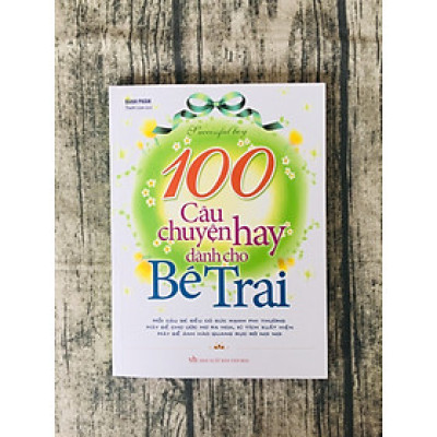 100 Câu Chuyện Hay Dành Cho Bé Trai