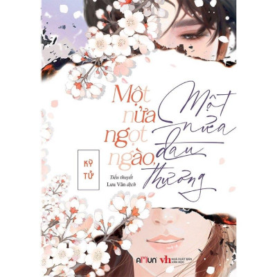 Một Nửa Ngọt Ngào, Một Nửa Đau Thương