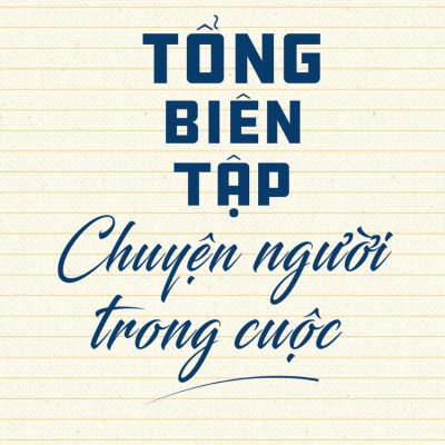 Tổng Biên Tập - Chuyện Người Trong Cuộc