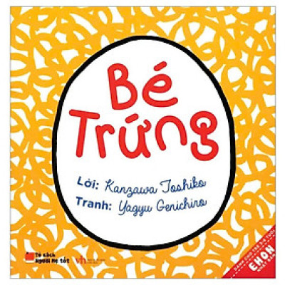 Ehon Nhật Bản - Bé Trứng (Từ 3 - 6 Tuổi)