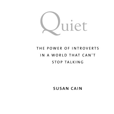 Quiet - The Power Of Introverts In A World That Can