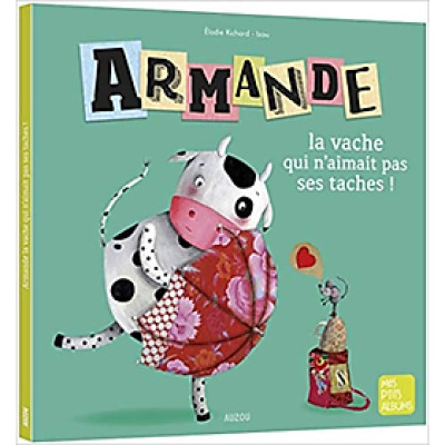 Sách tranh trẻ em tiếng Pháp - Armande la vache qui n