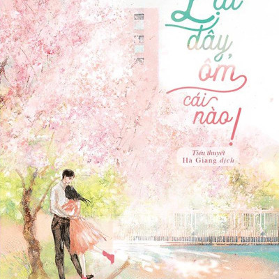 Lại Đây, Ôm Cái Nào!