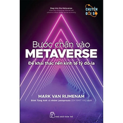 Bước Chân Vào Metaverse - Để Khai Thác Nền Kinh Tế Tỷ Đô-La
