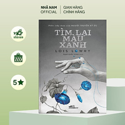 Sách - Tìm lại màu xanh (Tập 2 series Người truyền ký ức) - Nhã Nam Official
