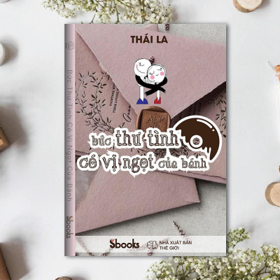 BỨC THƯ TÌNH CÓ VỊ NGỌT CỦA BÁNH - Thái La