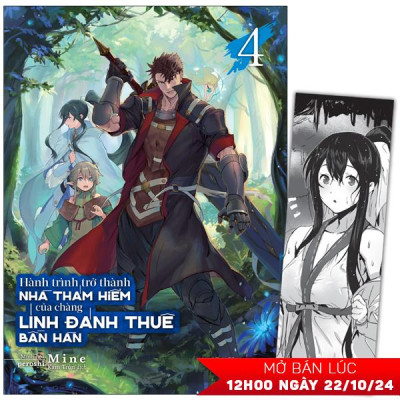 Hành Trình Trở Thành Nhà Thám Hiểm Của Chàng Lính Đánh Thuê Bần Hàn - Tập 4 - Tặng Kèm Bookmark