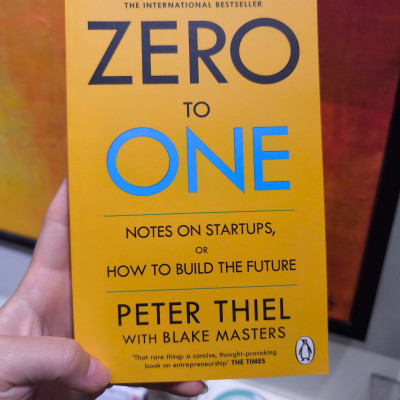 Sách - Zero To One by Peter Thiel - Notes on Start Ups, or How to Build the Future/ Business/ Nonfiction