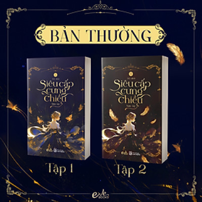 Siêu cấp cưng chiều - Combo tập 1+2