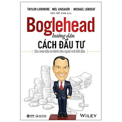 Boglehead Hướng Dẫn Cách Đầu Tư: Các Mẹo Đầu Tư Dành Cho Người Mới Bắt Đầu