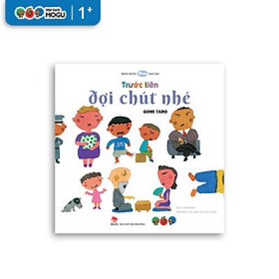 Truyện Ehon bé 3-4-5 tuổi - Trước tiên đợi chút nhé