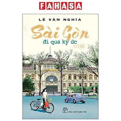 Sách - Sài Gòn - Đi Qua Ký Ức